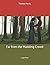 Far from the Madding Crowd