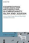 Confronting Antisemitism in Christianity, Islam and Judaism