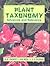 Plant Taxonomy: Advances an...