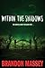 Within the Shadows