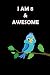 I Am 8 & Awesome: Cute Bird...