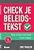 Check je beleidstekst; Maak beter beleid, schrijf betere teksten by Eric Tiggeler