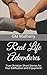 Real Life Adventures: True Christian Short Stories for Your Edification and Enjoyment!