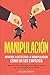 Manipulaci�n: Aprende a Det...