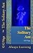 The Solitary Ant: Always Le...