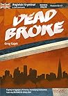 Dead Broke