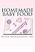 Homemade Baby Food: Introdu...