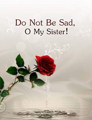Do not be Sad: My Sister (Paperback)