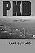 Pkd by Frank Guinard Pkd by Frank Guinard