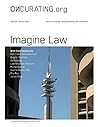 Oncurating Issue 28: Imagine Law Oncurating Issue 28: Imagine Law