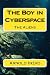 The Boy in Cyberspace: The ...