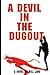 A Devil in the Dugout by Bill Lane