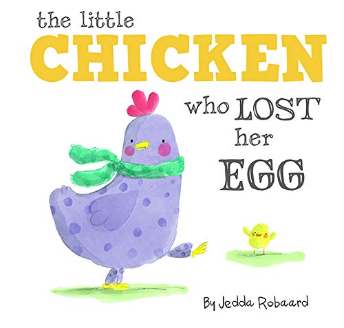 The Chicken Who Lost Her Egg (Board Book)