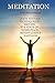 Meditation: For Beginners A...