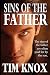 Sins of the Father: Sometimes the sins of the father are paid by the son.