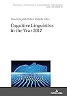 Cognitive Linguistics in the Year 2017