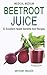 Medical Medium Beetroot Jui...