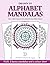 Drawn to Alphabet Mandalas:...