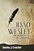 Jo�o Wesley by Timothy J. Crutcher