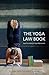 The Yoga Law Book: Legal Essentials For Yoga Professionals