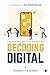 Decoding Digital by Somdutta Singh
