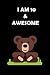 I Am 10 & Awesome: Cute Hap...