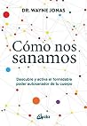 Cómo nos sanamos