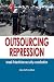 Outsourcing Repression by Alaa Tartir