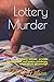 Lottery Murder: A journey o...