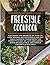 Freestyle Cookbook: Discove...