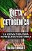 Dieta Cetog�nica by Nadia Romano