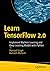 Learn TensorFlow 2.0 by Pramod Singh