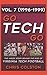 GO TECH GO Volume 7: The In...