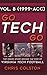 GO TECH GO Volume 8: The In...