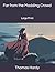 Far from the Madding Crowd