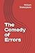 The Comedy of Errors