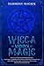 Wicca Moon Magic by Harmony Magick