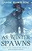 As Winter Spawns: An Epic YA Fantasy Adventure