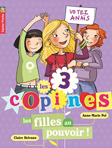 Les filles au pouvoir! (les 3 copines #2)