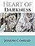 Heart Of Darkness: ( Annotated ) 100th Anniversary Collection. An Unabridged Edition.