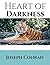 Heart Of Darkness: ( Annotated ) 100th Anniversary Collection. An Unabridged Edition.