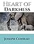 Heart Of Darkness: ( Annotated ) 100th Anniversary Collection. An Unabridged Edition.