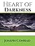 Heart Of Darkness: ( Annotated ) 100th Anniversary Collection. An Unabridged Edition.