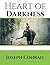 Heart Of Darkness: ( Annotated ) 100th Anniversary Collection. An Unabridged Edition.