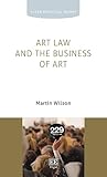 Art Law and the Business of Art