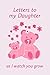 Letters To My Daughter As I...