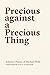 Precious against a Precious...