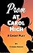 Prom at Carol High: A Ghost...
