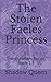 The Stolen Faeles Princess by Shadow Queen