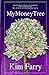 My Money Tree: The life of ...